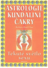 Astrologie, kundaliní, čakry