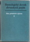 Etymologický slovník slovanských jazyků