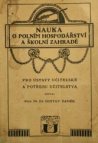 Nauka o polním hospodářství a školní zahradě pro ústavy učitelské a potřebu učitelstva