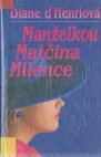 Manželkou matčina milence