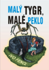 Malý tygr, malé peklo