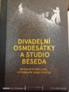 DIVADELNÍ OSMDESÁTKY A STUDIO BESEDA 