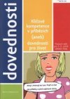 Klíčové kompetence v příbězích, (aneb), Dovednosti pro život