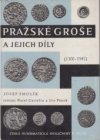 Pražské groše a jejich díly