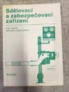 Sdělovací a zabezpečovací zařízení