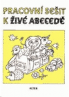Pracovní sešit k Živé abecedě
