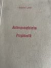 Anthroposophische Propädeutik.