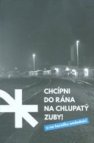 Chcípni do rána na chlupatý zuby!