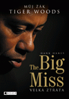 The Big Miss – Můj žák Tiger Woods