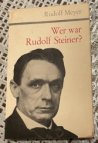 Wer war Rudolf Steiner?
