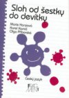 Sloh od šestky do devítky