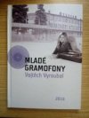 Mladé gramofony