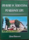 Od Hory Sv. Šebestiána po Krásnou Lípu