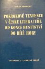 Pokrokové tendence v české literatuře od konce husitství do Bílé Hory