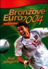 Bronzové Euro 2004