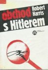 Obchod s Hitlerem, aneb, Tajemství Hitlerových deníků