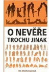 O nevěře trochu jinak