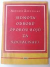 Jednota odborů oporou bojů za socialisaci