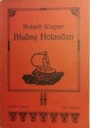 Richard Wagner, Bludný Holanďan