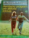 Aerobický program pro aktívne zdravie