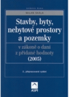 Stavby, byty, nebytové prostory a pozemky v zákoně o dani z přidané hodnoty (2005)
