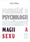 Pojednání o psychologii, náboženství, magii a sexu