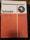Lyžování pro cvičitele 3. a 2. třídy