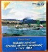 Historie založení pražské osobní paroplavby v roce 1865