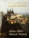 Zlatá Praha =