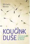 Koučink duše – Cesta ke klidu a radosti ze života