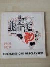 Socialistické Břeclavsko 1949-1979