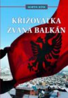 Křižovatka zvaná Balkán
