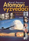 Atomoví vyzvědači studené války