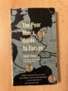 The Poor Man's Guide to Europe