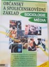 Sociologie, Média - Občanský a společenskovědní základ