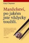 Manželství, po jakém jste vždycky toužili