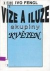 Vize a iluze skupiny Květen