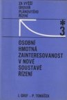 Osobní hmotná zainteresovanost v nové soustavě řízení