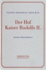 Der Hof Kaiser Rudolfs II.