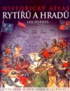 Historický atlas rytířů a hradů