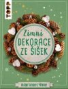 Zimní dekorace ze šišek