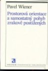 Prostorová orientace a samostatný pohyb zrakově postižených