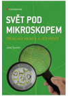 Svět pod mikroskopem