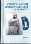 Čtvrtý almanach Burianovy kulturní ozdravovny, aneb, Jak se máte, čemu věříte a jak překonáváte pocity marnosti?