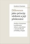 Diference jako princip vědomí a její překonání