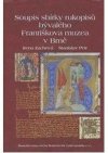 Soupis sbírky rukopisů bývalého Františkova muzea - fondu G 11 Moravského zemského archivu v Brně