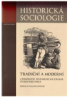 Tradiční a moderní z perspektivy historické sociologie