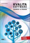 Kvalita softwaru Teorie a praxe