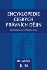 Encyklopedie českých právních dějin, III. svazek  K-M