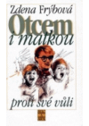 Otcem i matkou proti své vůli